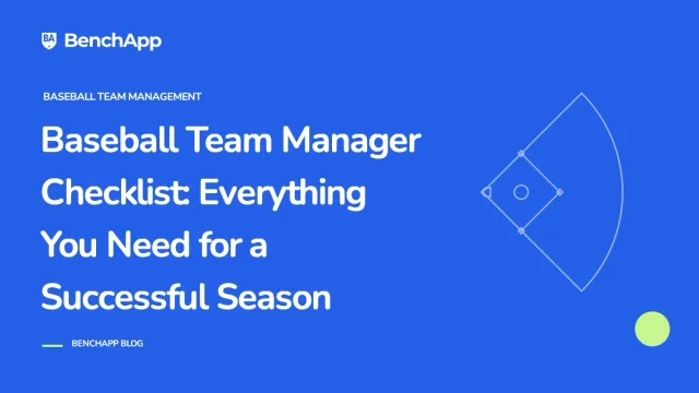 Baseball Team Manager Checklist: Everything You Need for a Successful Season