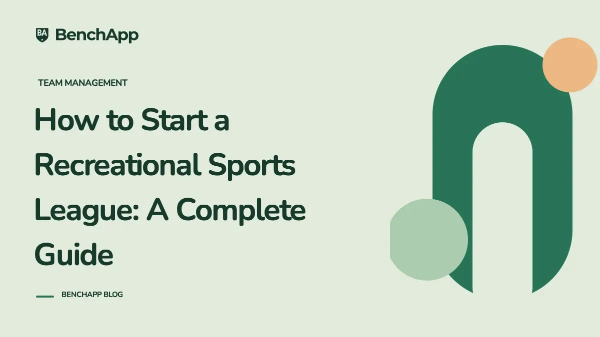 How to Start a Recreational Sports League: A Complete Guide