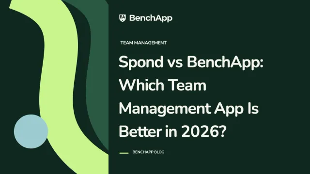 Spond vs BenchApp: Which Team Management App Is Better in 2026?