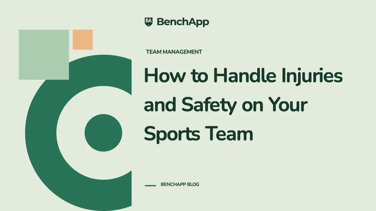 How to Handle Injuries and Safety on Your Sports Team