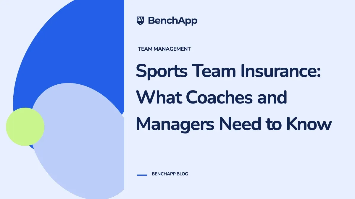 Sports Team Insurance: What Coaches and Managers Need to Know