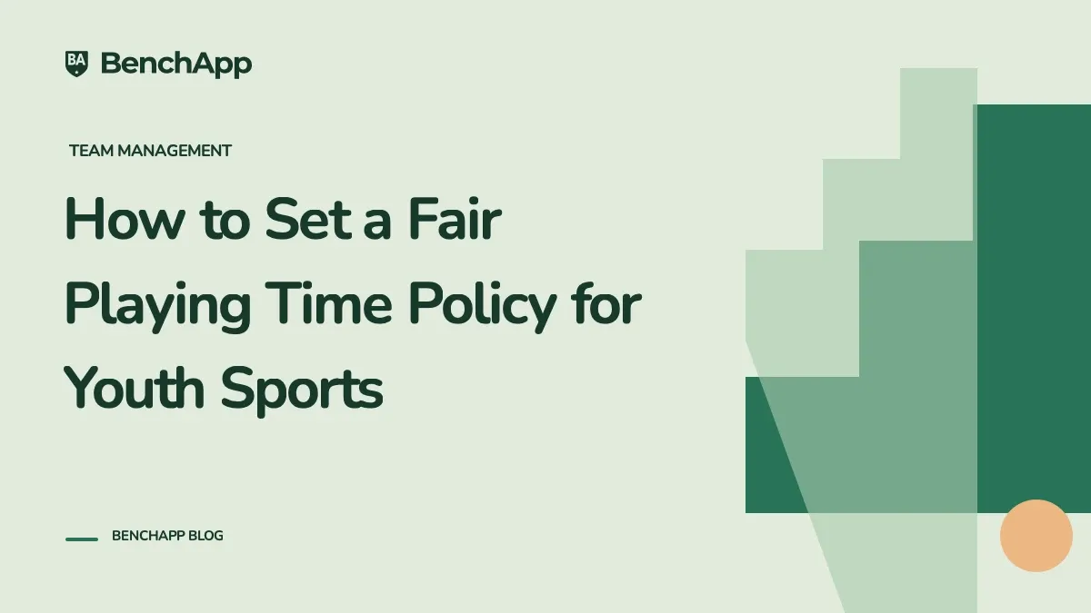 How to Set a Fair Playing Time Policy for Youth Sports